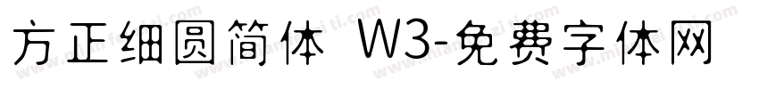 方正细圆简体 W3字体转换